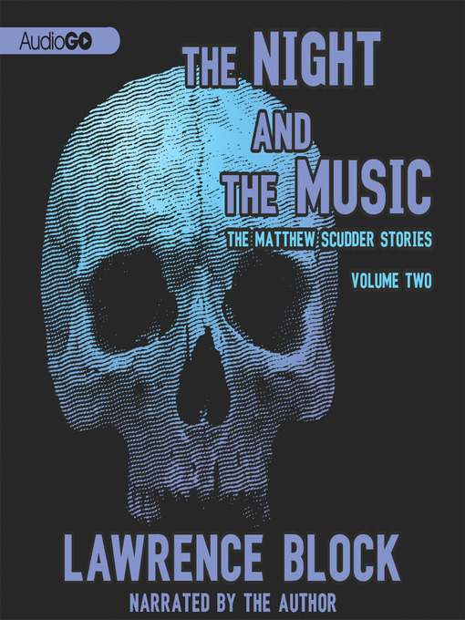 Title details for The Night and the Music, Volume Two by Lawrence Block - Available